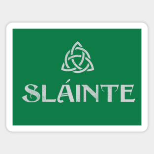 Sláinte (“Cheers” in Irish) Magnet